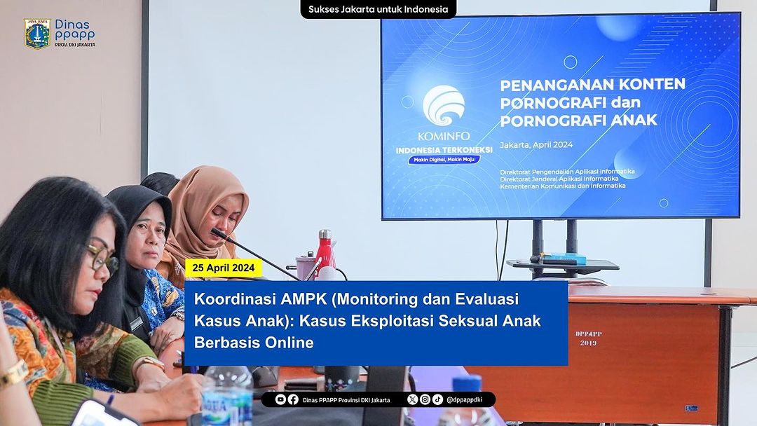 Koordinasi AMPK (Monitoring dan Evaluasi Kasus Anak) : Kasus Eksploitasi Seksual Anak Berbasis Online 